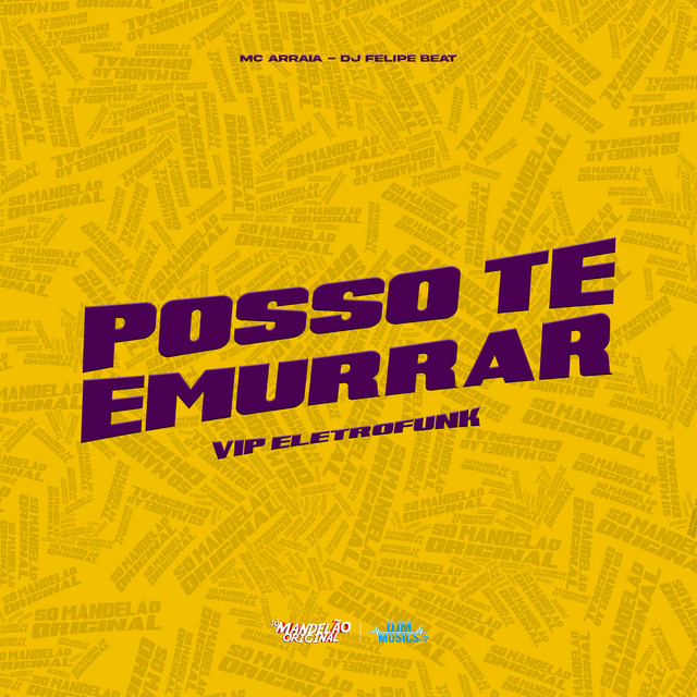 Posso Te Emurrar Vip Eletrofunk