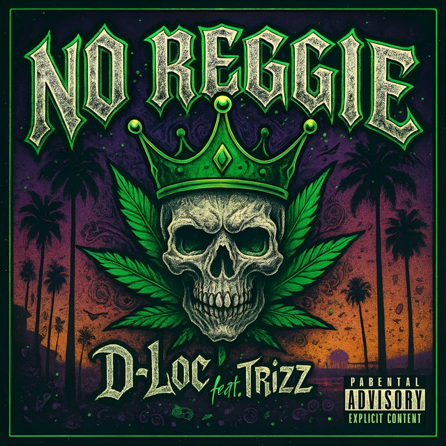 No Reggie - Single by D-Loc | Spotify