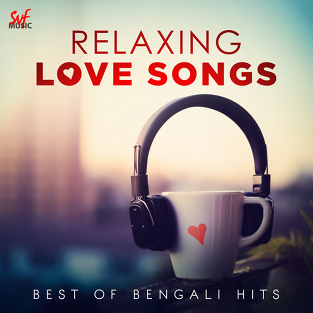 Relaxing Love Songs by Arindom