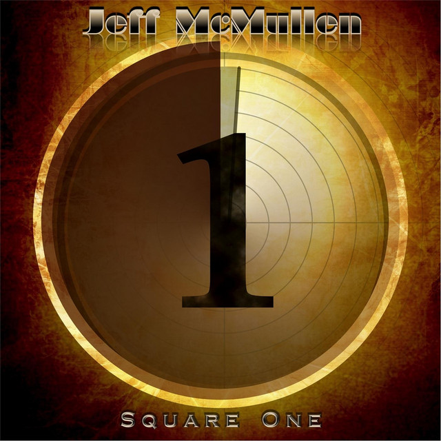Square One - Album by Jeff McMullen | Spotify