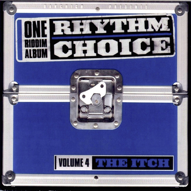 The Itch Riddim, Vol. 4 (Rhythm Choice) cover art