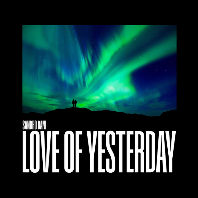 Love Of Yesterday