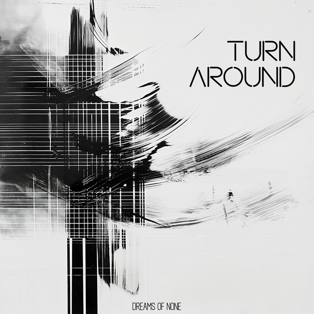 Cover art: Turn Around — Dreams of None