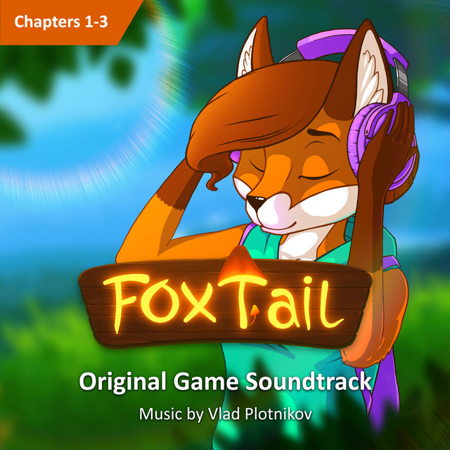 Обкладинка Vlad Plotnikov — FoxTail, Ch. 1-3 (Original Game Soundtrack)