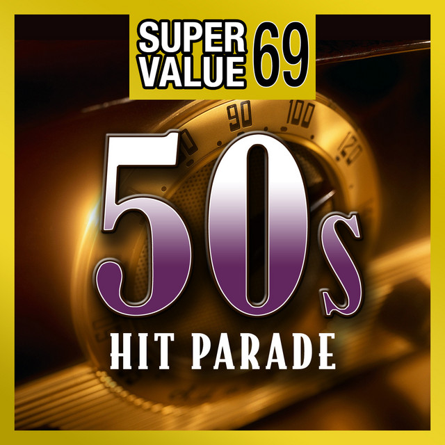 Super Value 69: 50s Hit Parade - Album by Graham BLVD | Spotify