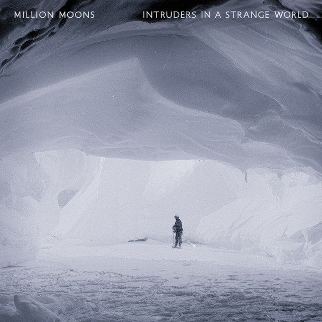 Intruders in a Strange World (single)