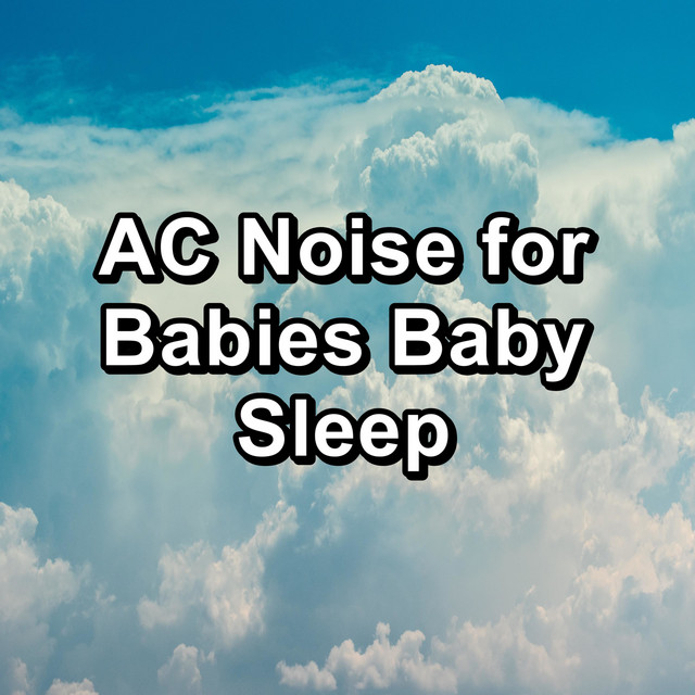 AC Noise for Babies Baby Sleep cover art
