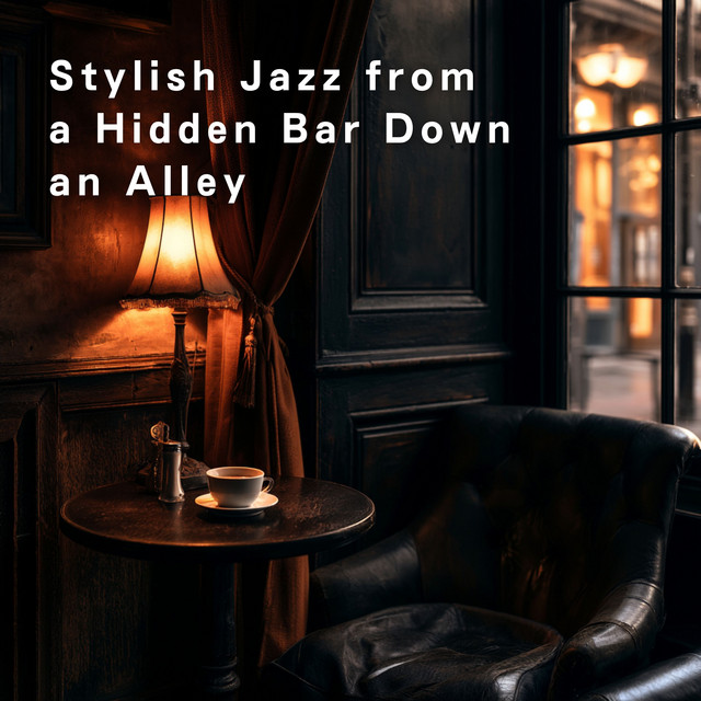 Stylish Jazz from a Hidden Bar Down an Alley album image