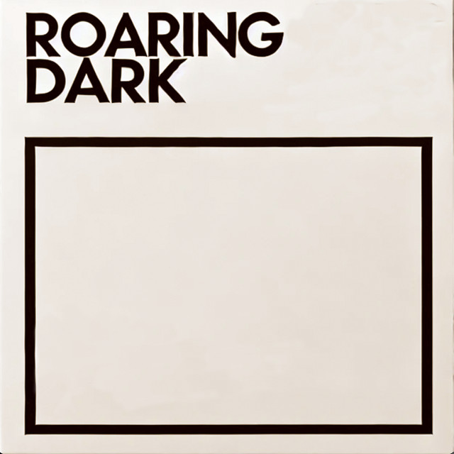 Roaring Dark