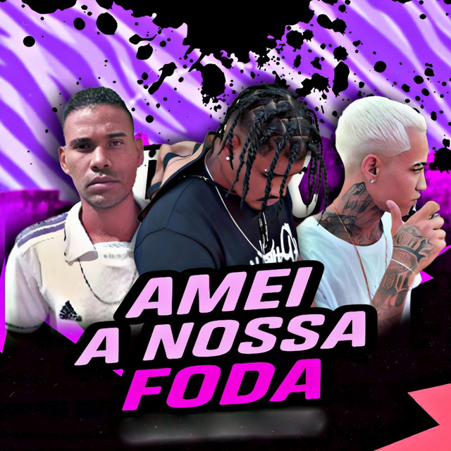 Amei a Nossa Foda