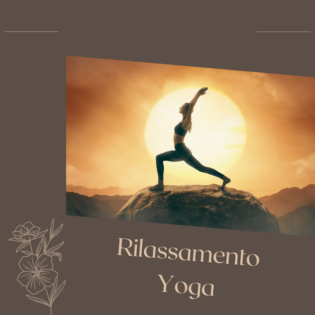 Rilassamento yoga: musica strumentale italiana per meditare e trovare ...