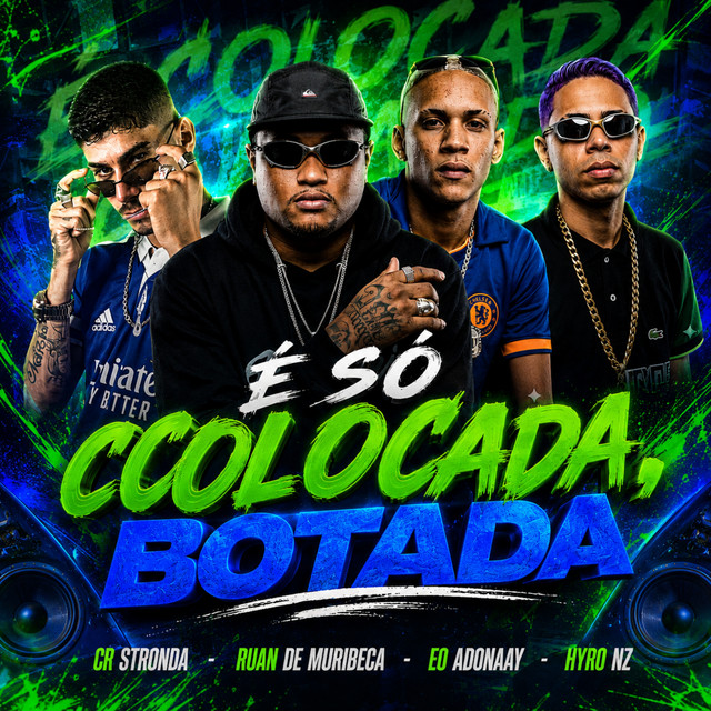 É Só Colocada, Botada
