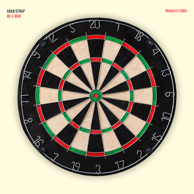Be a Man by Arab Strap