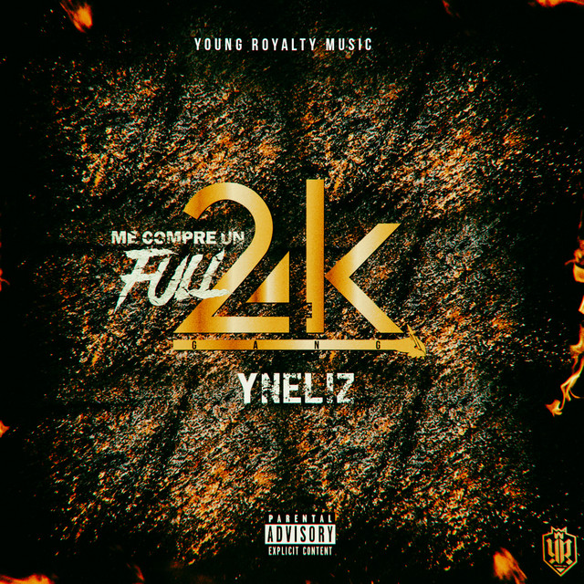 Me Compre un Full: 24 K Gang