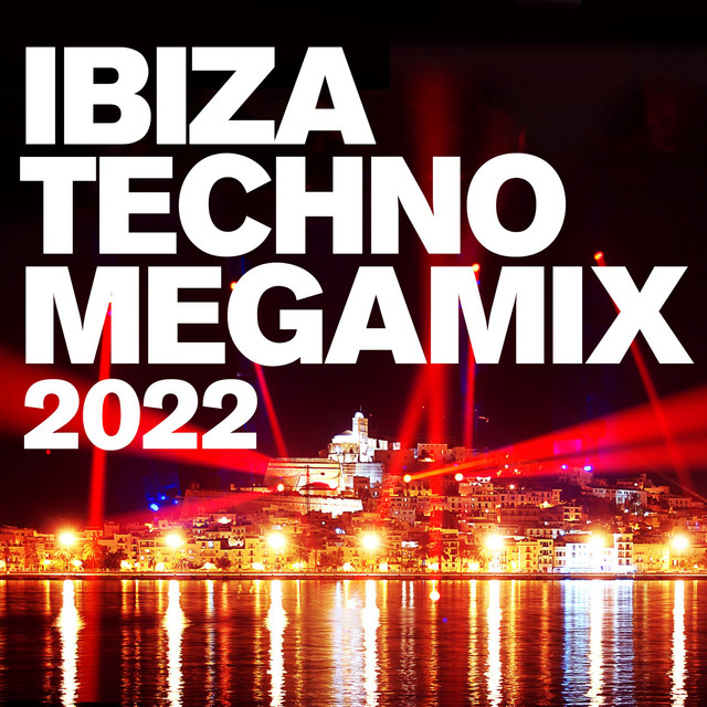 Ibiza Techno Megamix 2022 cover art