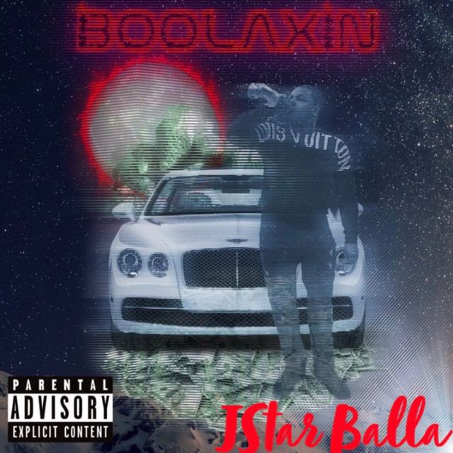 Boolaxin - Single by JStar Balla | Spotify