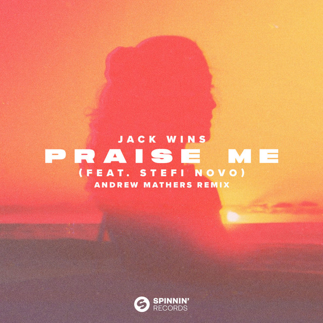 Praise Me (feat. Stefi Novo) [Andrew Mathers Remix]