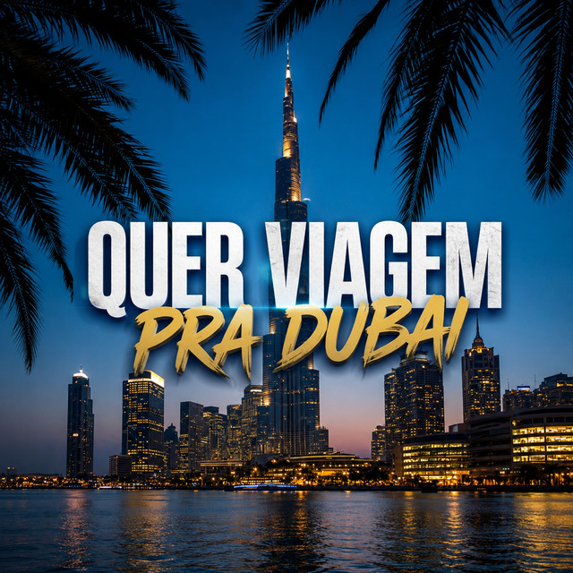 QUER VIAGEM PRA DUBAI