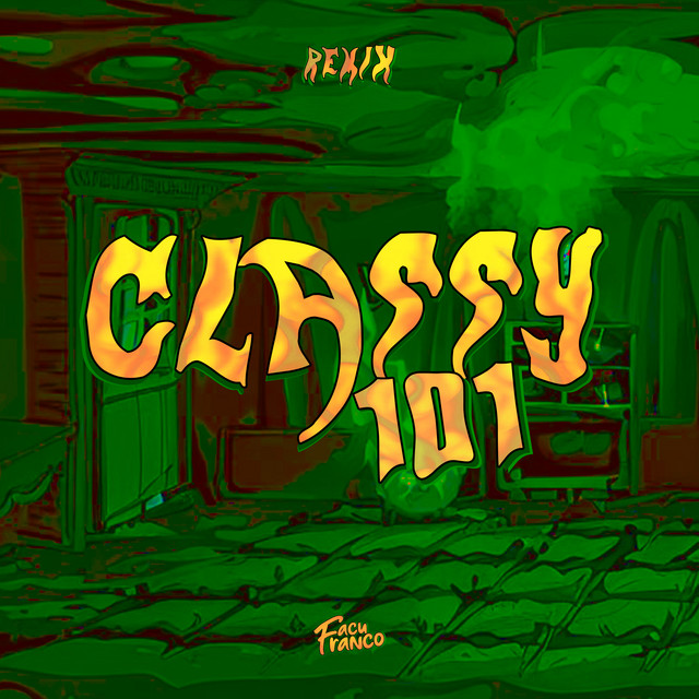 Classy 101 - Remix