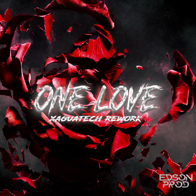 ONE LOVE - Xaguatech Rework