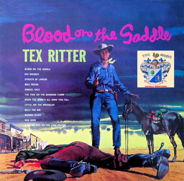 Blood on the Saddle - Album by Tex Ritter | Spotify
