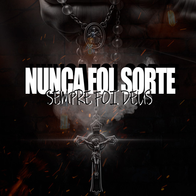 Nunca foi sorte, Sempre foi Deus