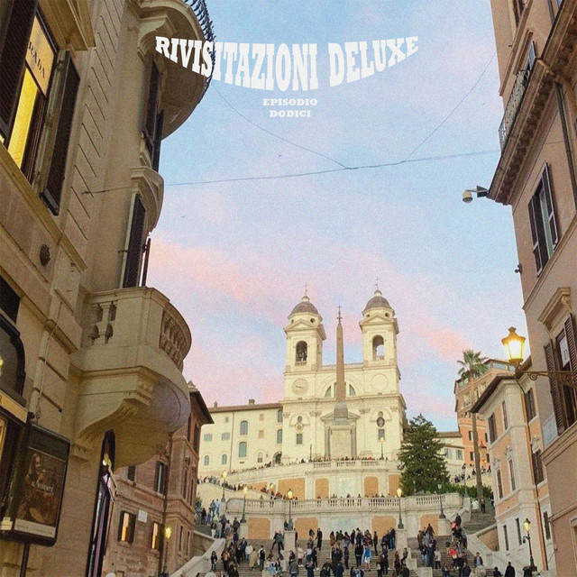 Rivisitazioni Deluxe (Episodio Dodici) [Slowed + Sped Up] cover art