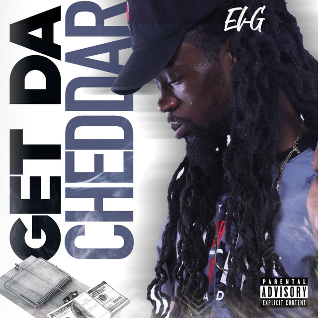 Get da Cheddar - Single by El-G | Spotify