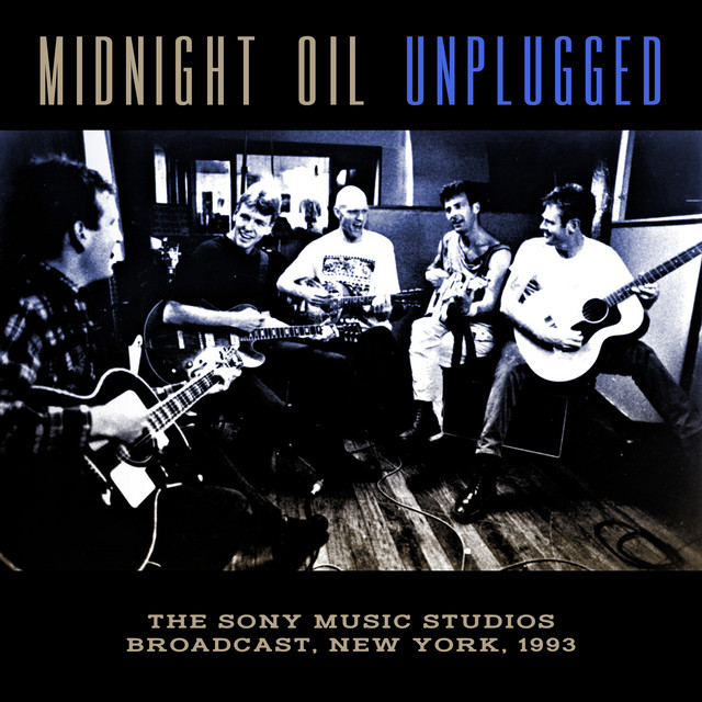 Unplugged - Album by Midnight Oil | Spotify
