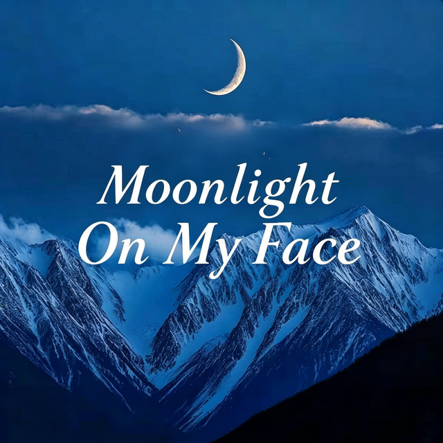 Moonlight On My Face （脸颊的月光）-Zeo - Single by 凯文-Kevin