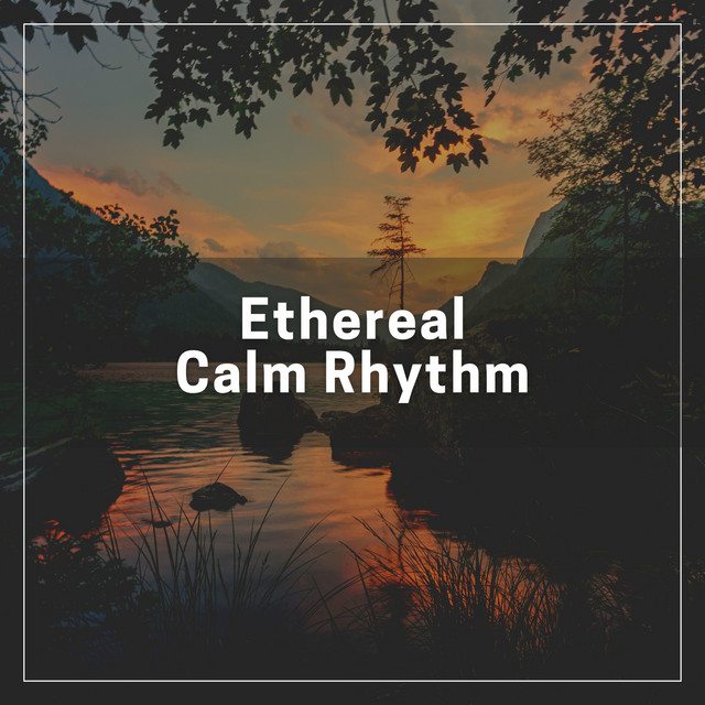 Ethereal Calm Rhythm cover art