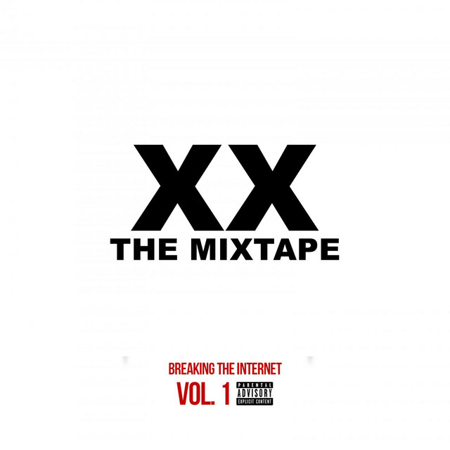 XX Mixtape Vol. 1- Breaking the Internet cover art