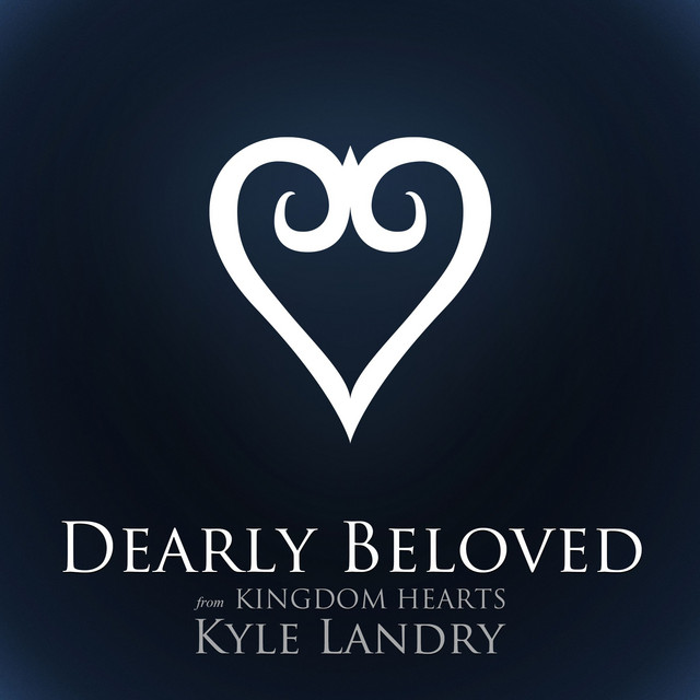 Dearly Beloved (From "Kingdom Hearts") [2012]