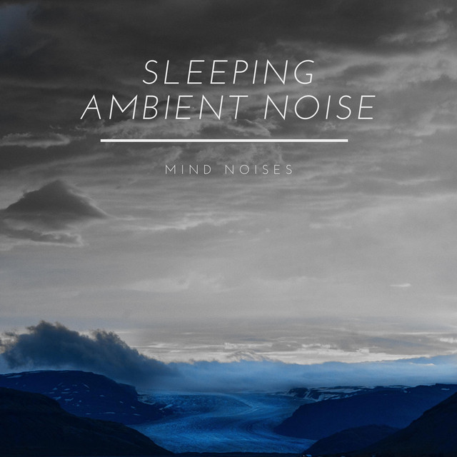 Sleeping Ambient Noise cover