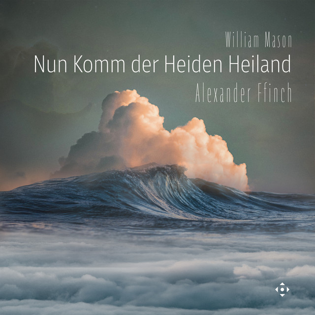 Nun Komm der Heiden Heiland