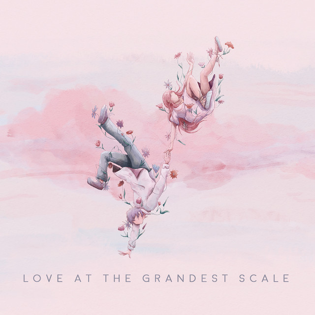 Love At The Grandest Scale cover art
