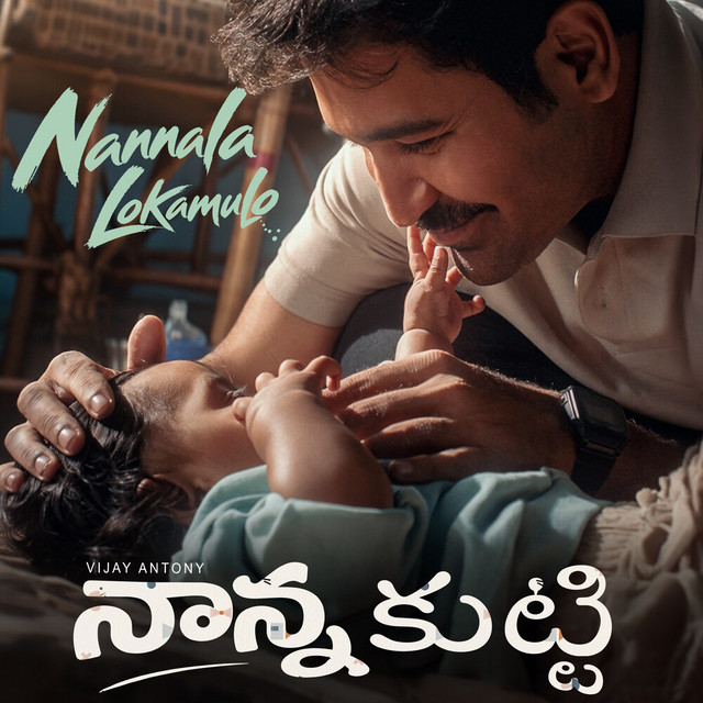 Nannala Lokamulo (From ''Nana Kutti") (Original Motion Picture Soundtrack)