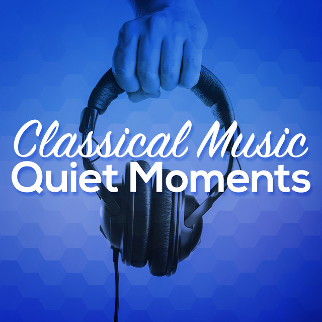 Classical Music - Quiet Moments cover art