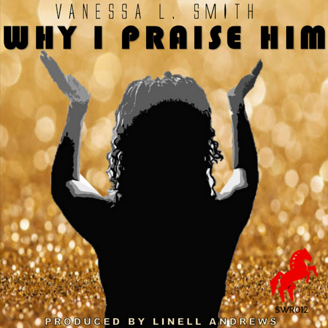 Why I Praise Him - Original Extended cover art