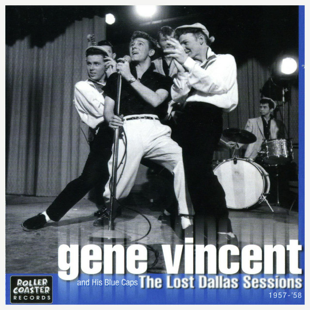 The Lost Dallas Sessions (1957-1958) - Album by Gene Vincent | Spotify