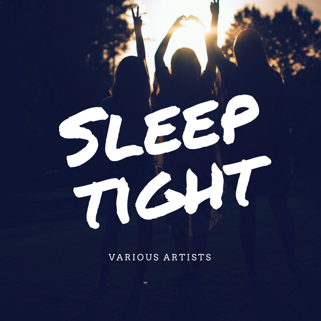 Sleep Tight : Calm Piano and Guitar for Sleep - Compilation by Various ...