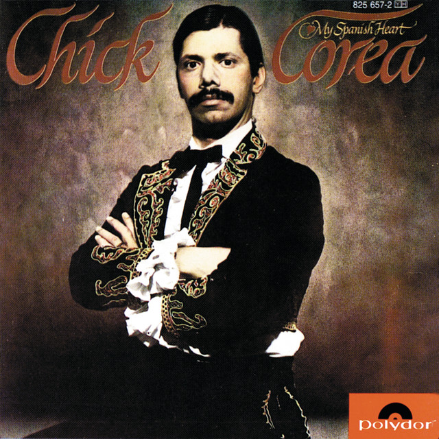 (US盤レコード)Chick Corea/My Spanish Heart My Spanish Heart - Album by Chick Corea | Spotify