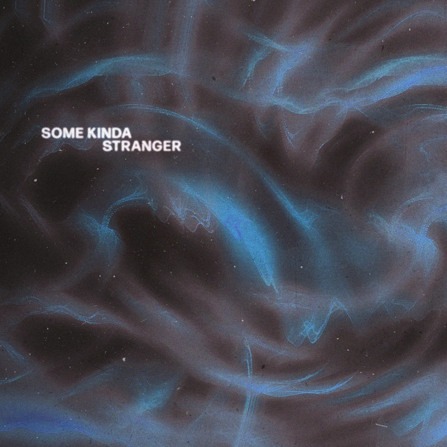 SOME KINDA STRANGER cover