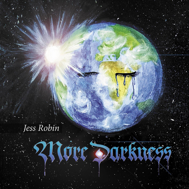 More Darkness - Single by Jess Robin | Spotify