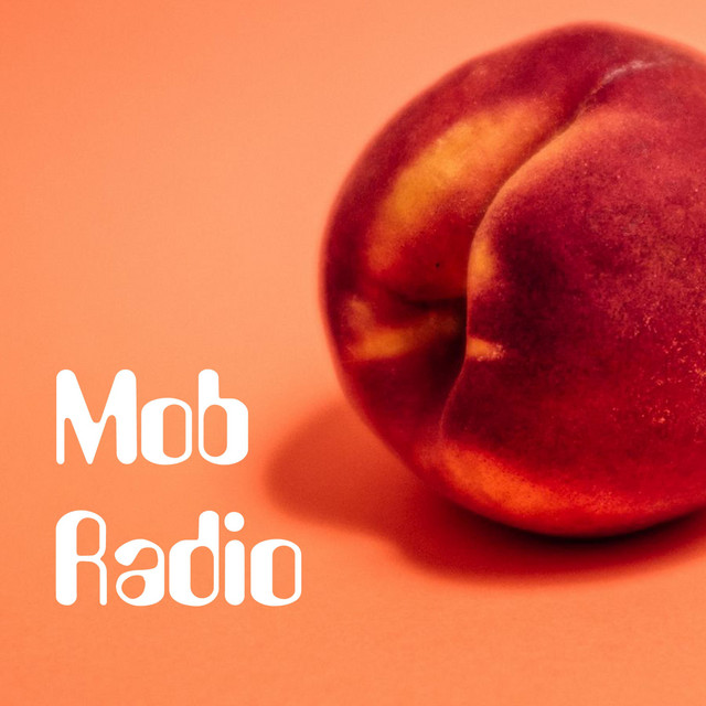 Mob Radio | Spotify