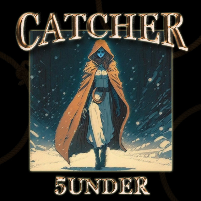 Обкладинка: CATCHER — 5UNDER