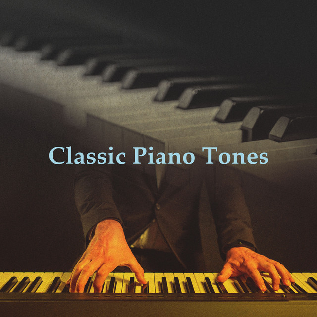 Classic Piano Tones - Album by Piano lullaby classic | Spotify