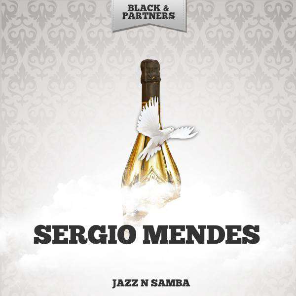 Jazz n Samba - Album by Sérgio Mendes | Spotify