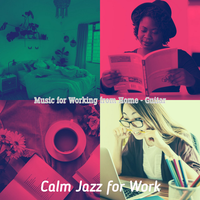Music for Working from Home - Guitar - Album by Calm Jazz for Work ...