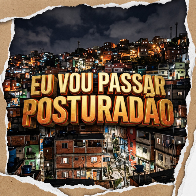 Eu Vou Passar Posturadão